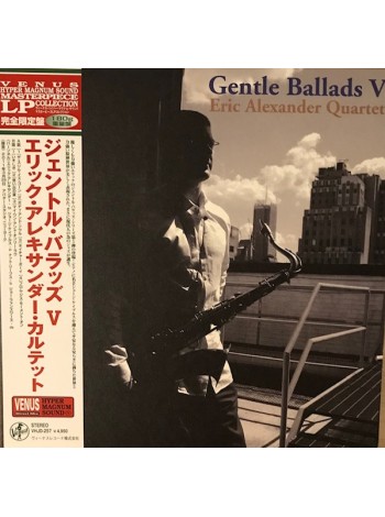 36000011	 	 Eric Alexander Quartet – Gentle Ballads V	  Jazz, Post Bop	Black, 180 Gram, Japan, Limited	2011	" 	Venus Records (5) – VHJD-257"	S/S	 Europe 	Remastered	13.10.2023