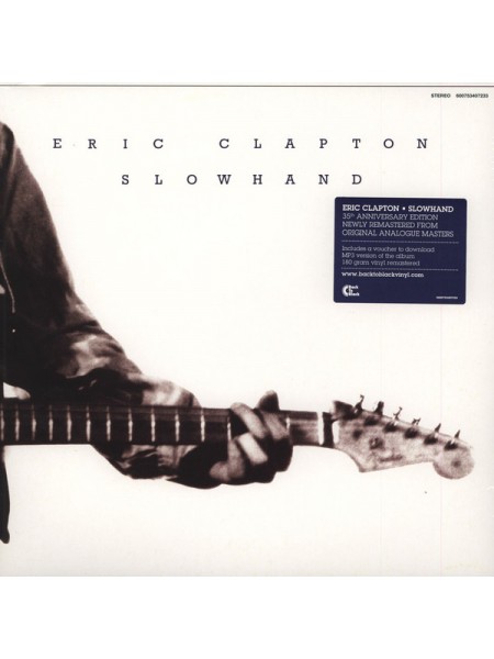 32000069	Eric Clapton – Slowhand 	1977	Remastered	2012	"	Polydor – 0600753407233, Polydor – 600753407233, Polydor – 5340723"	S/S	 Europe 