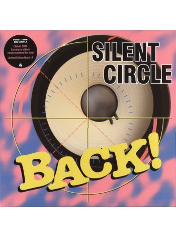 4400090		Silent Circle – Back!		"	Euro House, Eurodance"	1994	"	Maschina Records – MASHLP-034"	S/S	 Europe 	Remastered	2019	BLACK