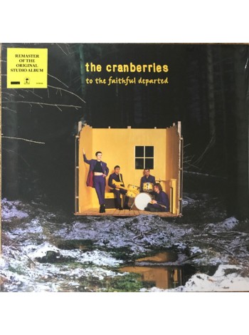 1403745		The Cranberries – To The Faithful Departed 	Indie Rock	1996	Island Records – 5570946, Island Records – 00602455709462	S/S	Germany	Remastered	2023