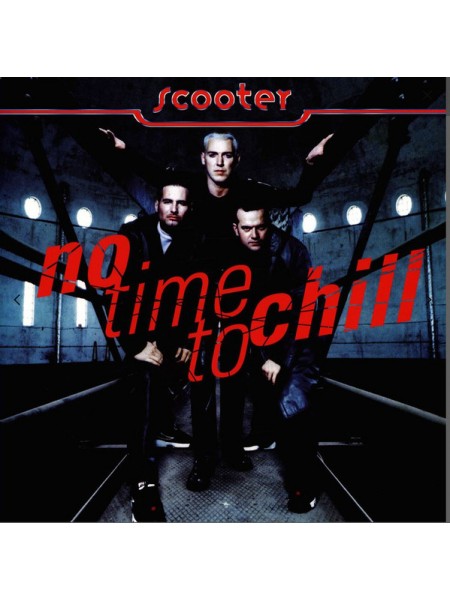 32002802	 Scooter – No Time To Chill	 Electro, Eurodance	1998	Remastered	2022	"	Sheffield Tunes – 1026168STU"	S/S	 Europe 