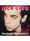 35016560	 	 Nick Cave Featuring The Bad Seeds – From Her To Eternity	" 	Alternative Rock"	Black, 180 Gram	1984	" 	Mute – LPSEEDS1, BMG – LPSEEDS1"	S/S	 Europe 	Remastered	08.07.2014