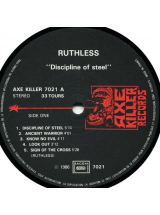 1401515		Ruthless ‎– Discipline Of Steel	Heavy Metal	1986	Axe Killer Records ‎– 7021, Axe Killer Records ‎– 7021 - STEREO EV 101	NM/NM	France	Remastered	1986