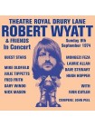 35017129	 	  Robert Wyatt & Friends – Theatre Royal Drury Lane 8th September 1974	"	Jazz-Rock, Prog Rock "	Black, 2lp	1981	" 	Domino – REWIGLP48"	S/S	 Europe 	Remastered	08.09.2016