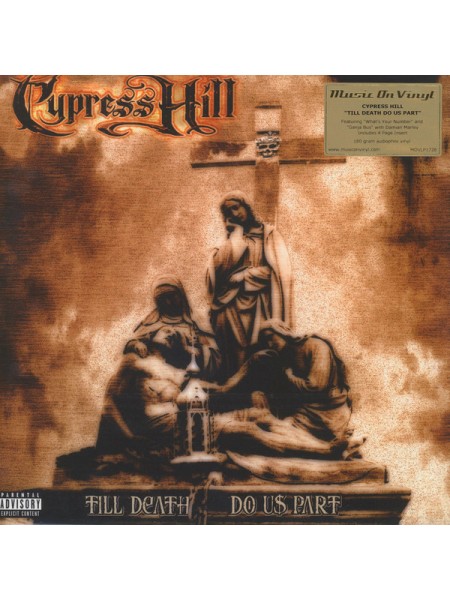 35016657	 	 Cypress Hill – Till Death Do Us Part	" 	Hip Hop"	Black, 180 Gram, 2lp	2004	" 	Music On Vinyl – MOVLP1728"	S/S	 Europe 	Remastered	03.11.2016