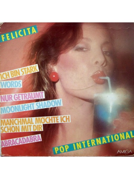 202823	Various – Felicita - Pop International	,	1985	"	AMIGA – 8 56 051"	,	EX/EX	,	" 	German Democratic Republic (GDR)"