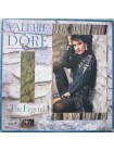 600023		Valerie Dore – The Legend	"	Italo-Disco"	1986	"	EMI – 64 2405591, Merak Music – 64 2405591"	EX+/EX+	Italy	Remastered	1986