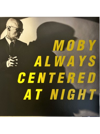 35017004	 	 Moby – Always Centered At Night	" 	Downtempo, Experimental, Ambient"	Yellow, Limited, 2 lp	2024	" 	Always Centered At Night – ACAN011LPY"	S/S	 Europe 	Remastered	28.06.2024