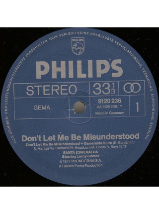 5000032	Santa Esmeralda Starring Leroy Gomez – Don't Let Me Be Misunderstood	"	Disco"	1977	"	Philips – 9120 236"	NM/EX+	Germany	Remastered	1977