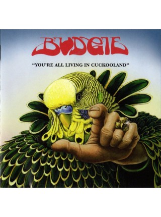 38000432	 	 Budgie – You're All Living In Cuckooland	" 	Hard Rock, Heavy Metal"	Jewel	2006	" 	Noteworthy Productions – NP15"	S/S	 Europe 	Remastered	06.11.2006